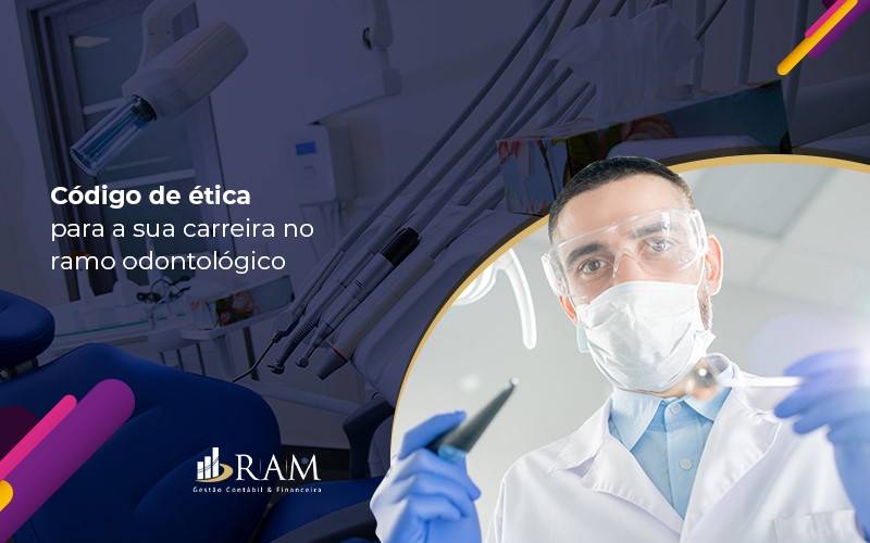 Codigo De Etica Odontologico Na Crise De Coronavirus - Ram Assessoria Contábil