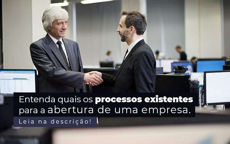 Entenda Quais Os Processos Existentes Para A Abertura De Uma Empresa Post 2 - Ram Assessoria Contábil